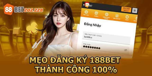 Mẹo đăng ký 88Bet thành công 100% chỉ trong vài bước